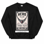 Hero To Be – Book Four | Jewel Race | Premium Unisex Sweatshirt