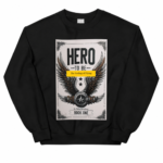 Hero To Be – The Feeling of Flying Sweatshirt